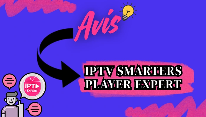 Avis sur IPTV Smarters Player Expert