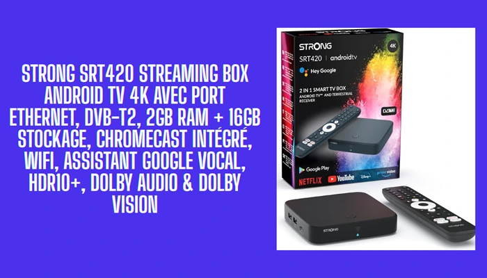 STRONG SRT420 Streaming Box Android TV 4K avec Port Ethernet, DVB-T2, 2GB RAM + 16GB Stockage, Chromecast Intégré, WiFi, Assistant Google Vocal, HDR10+, Dolby Audio & Dolby Vision