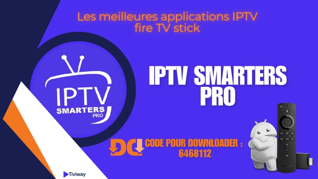 IPTV smarters pro est l'une des meilleures applis iptv