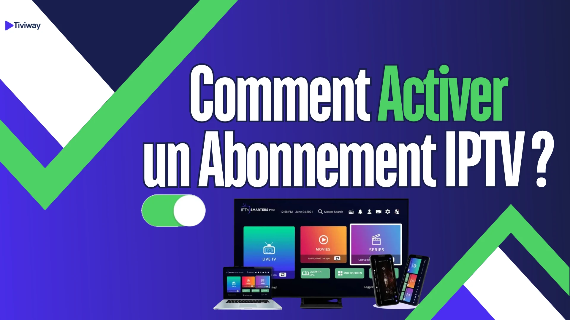 Comment activer un abonnement IPTV